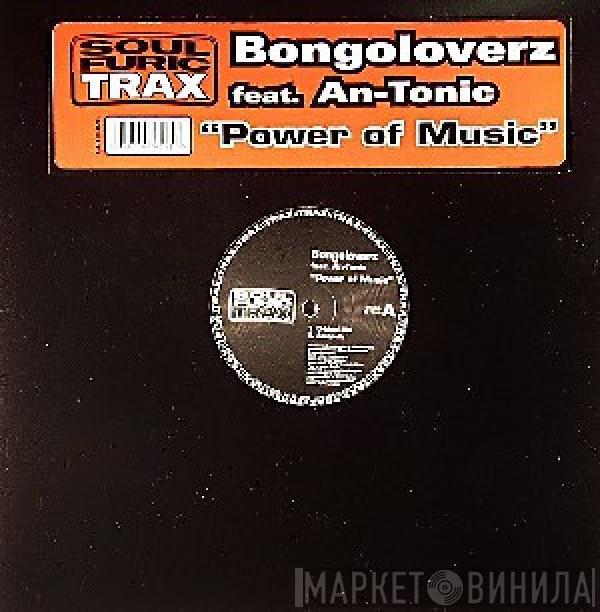 Bongoloverz, An-Tonic - Power Of Music