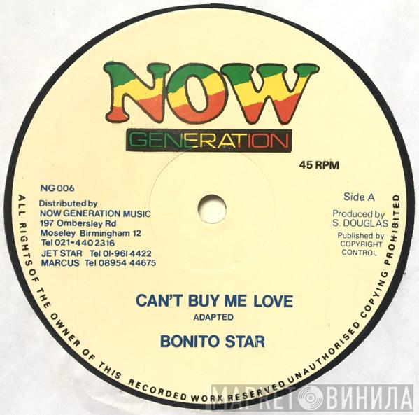 Bonito Star - Can't Buy Me Love