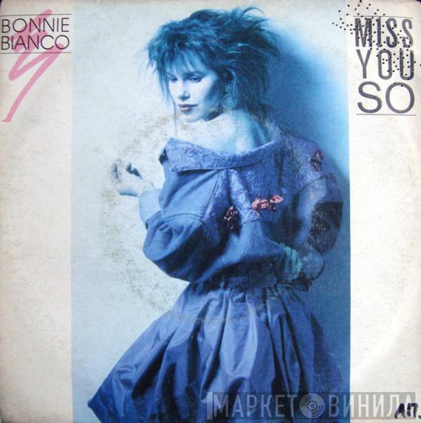  Bonnie Bianco  - Miss You So