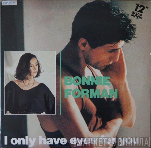 Bonnie Forman - I Only Have Eyes For You