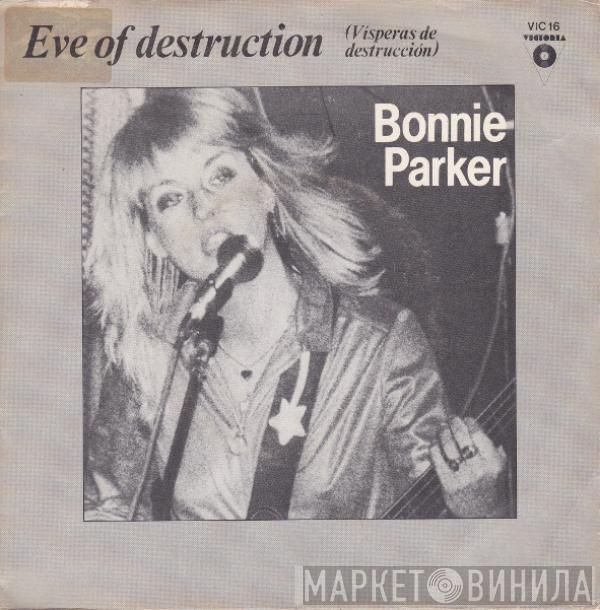  Bonnie Parker   - Eve Of Destruction