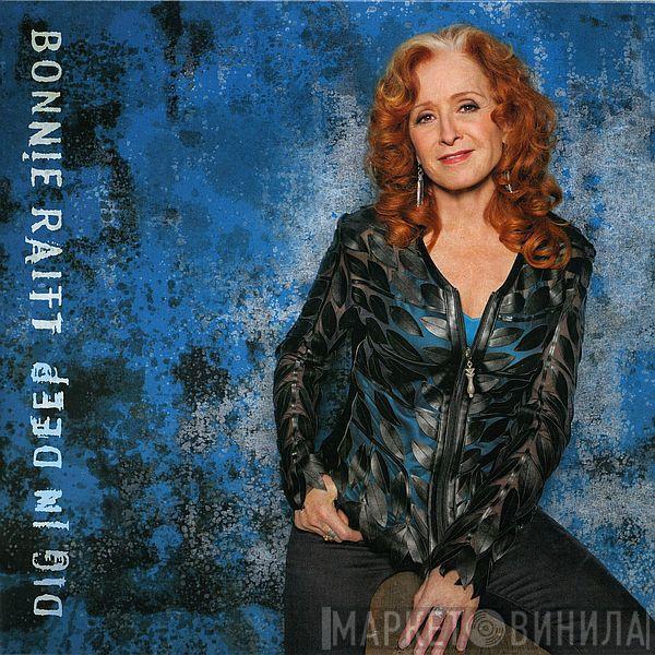 Bonnie Raitt - Dig In Deep