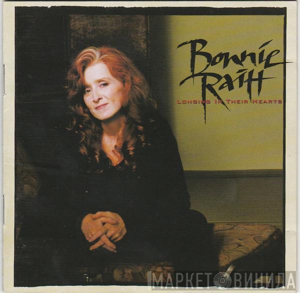  Bonnie Raitt  - Longing In Their Hearts