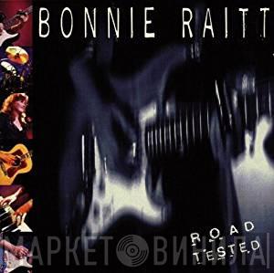  Bonnie Raitt  - Road Tested