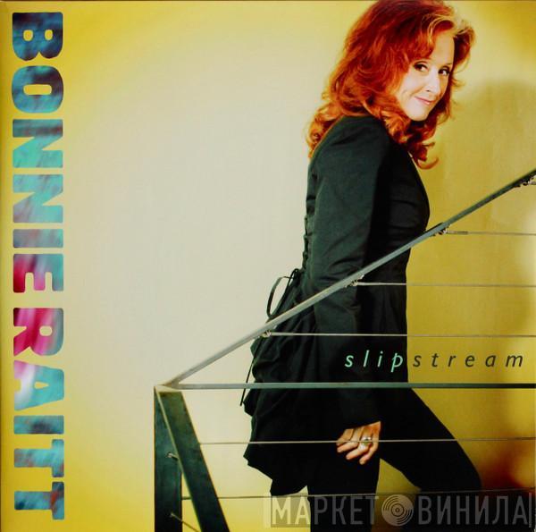 Bonnie Raitt - Slipstream