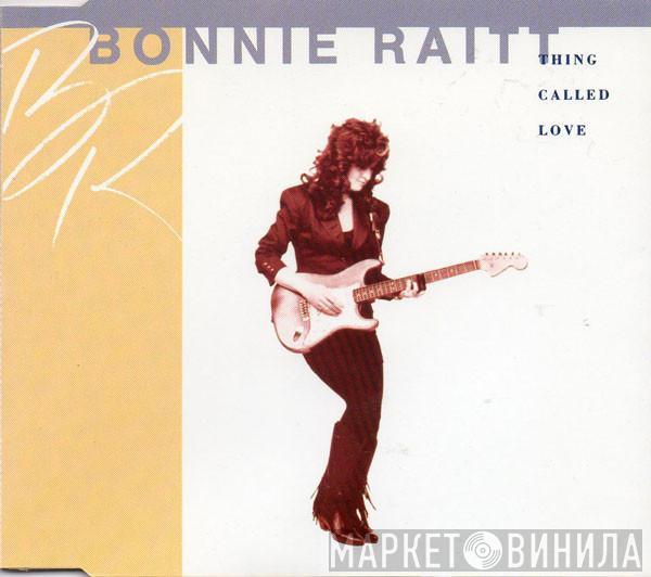 Bonnie Raitt - Thing Called Love