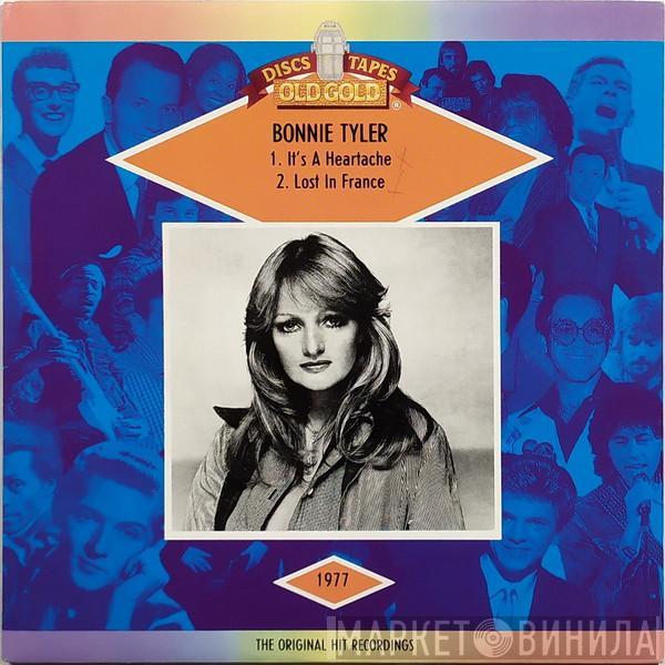  Bonnie Tyler  - It's A Heartache / Lost In France