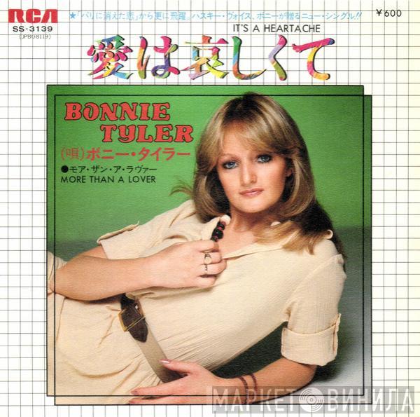  Bonnie Tyler  - It's A Heartache / More Than A Lover