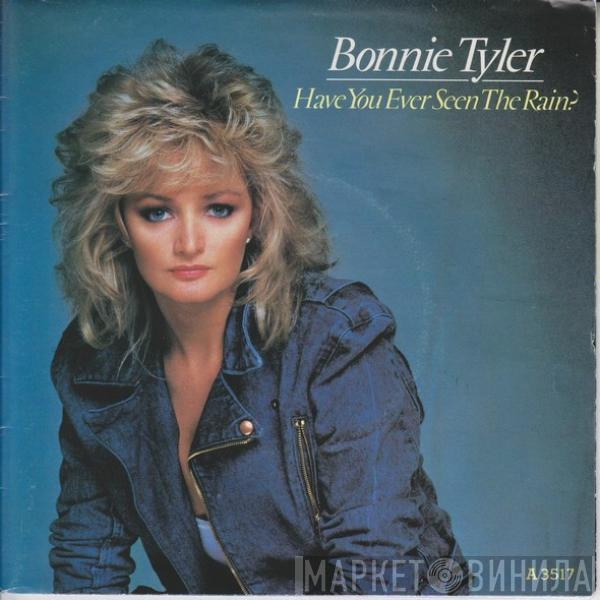 Bonnie Tyler - Have You Ever Seen The Rain?