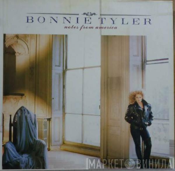  Bonnie Tyler  - Notes From America