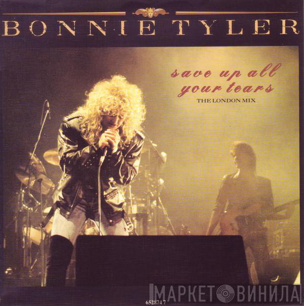  Bonnie Tyler  - Save Up All Your Tears - The London Mix