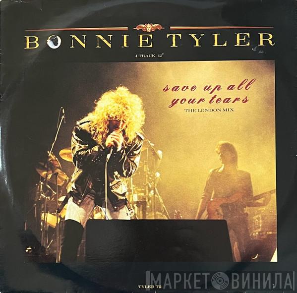 Bonnie Tyler - Save Up All Your Tears