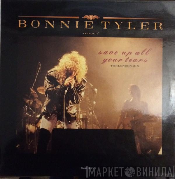  Bonnie Tyler  - Save Up All Your Tears