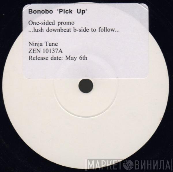 Bonobo - Pick Up