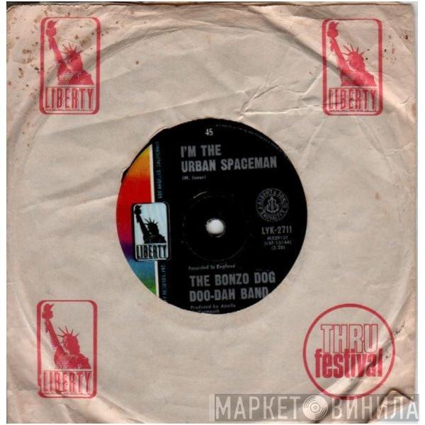  Bonzo Dog Doo-Dah Band  - I'm The Urban Spaceman