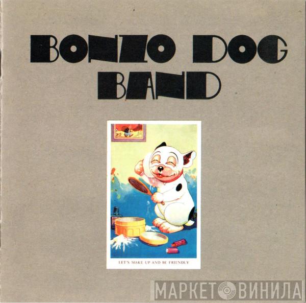 Bonzo Dog Doo-Dah Band - Let's Make Up And Be Friendly