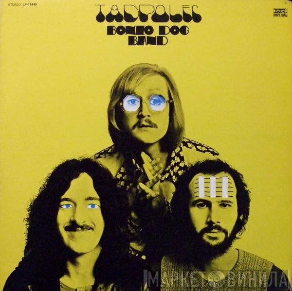  Bonzo Dog Doo-Dah Band  - Tadpoles