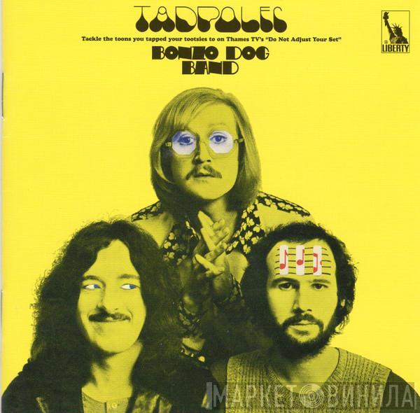  Bonzo Dog Doo-Dah Band  - Tadpoles