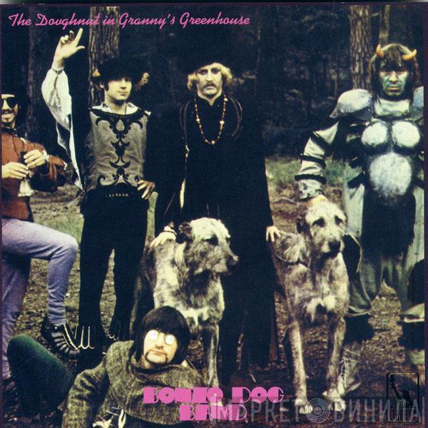  Bonzo Dog Doo-Dah Band  - The Doughnut In Granny's Greenhouse