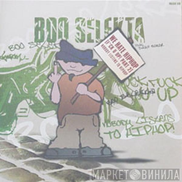 Boo Selekta - We Hate HipHop (F*ck U Up! Part 2)