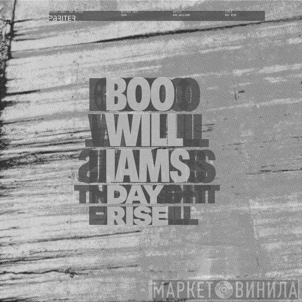 Boo Williams - Day Rise