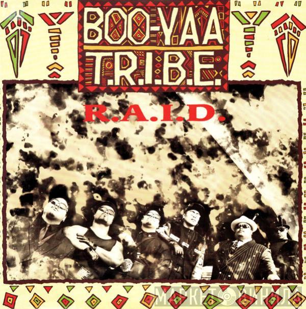 Boo-Yaa T.R.I.B.E. - R.A.I.D.