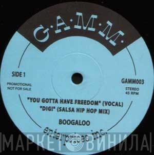 Boogaloo - You Gotta Have Freedom
