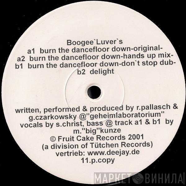 Boogeé Luver's - Burn The Dancefloor Down / Delight