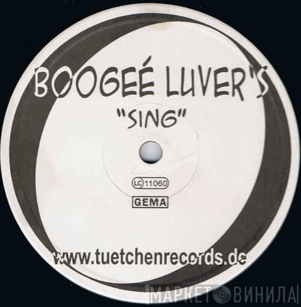 Boogeé Luver's - Sing