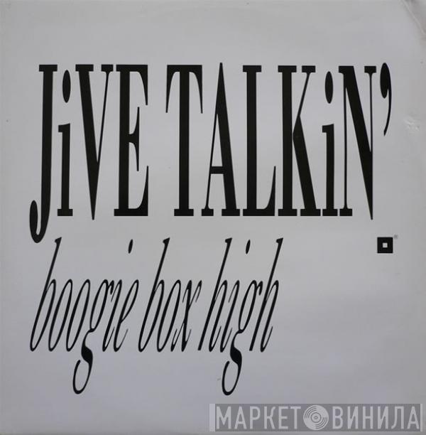  Boogie Box High  - Jive Talkin'