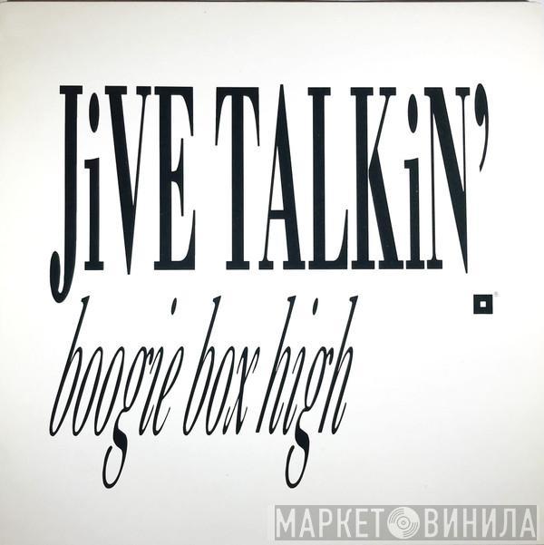  Boogie Box High  - Jive Talkin'