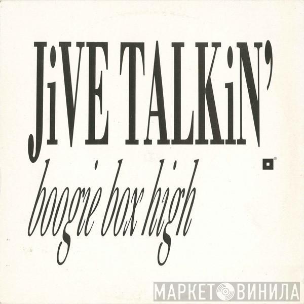  Boogie Box High  - Jive Talkin'