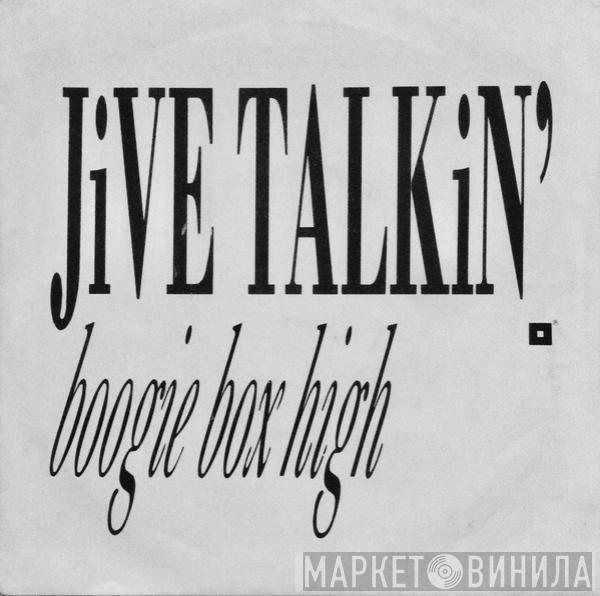  Boogie Box High  - Jive Talkin'