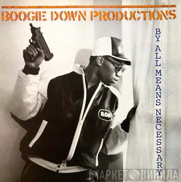 Boogie Down Productions - By All Means Necessary