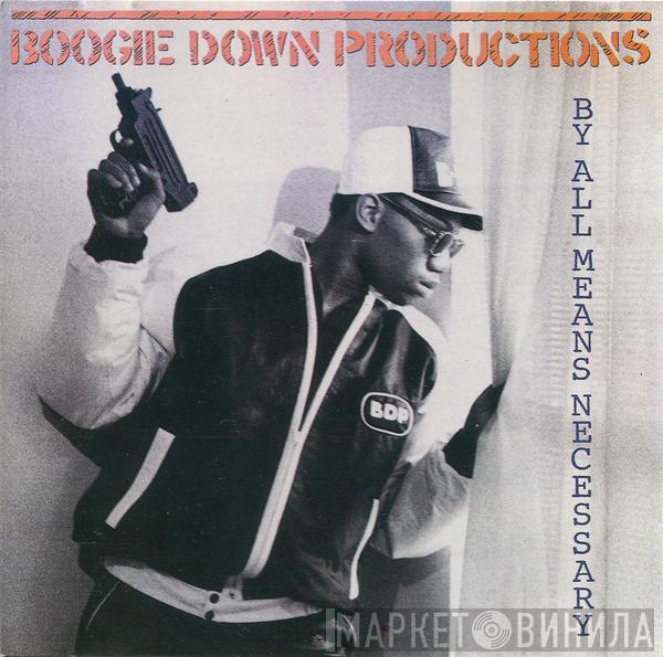 Boogie Down Productions - By All Means Necessary