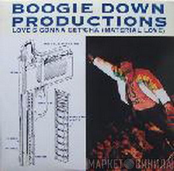 Boogie Down Productions - Love's Gonna Get'cha (Material Love)