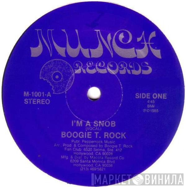 Boogie T. Rock - I'm A Snob