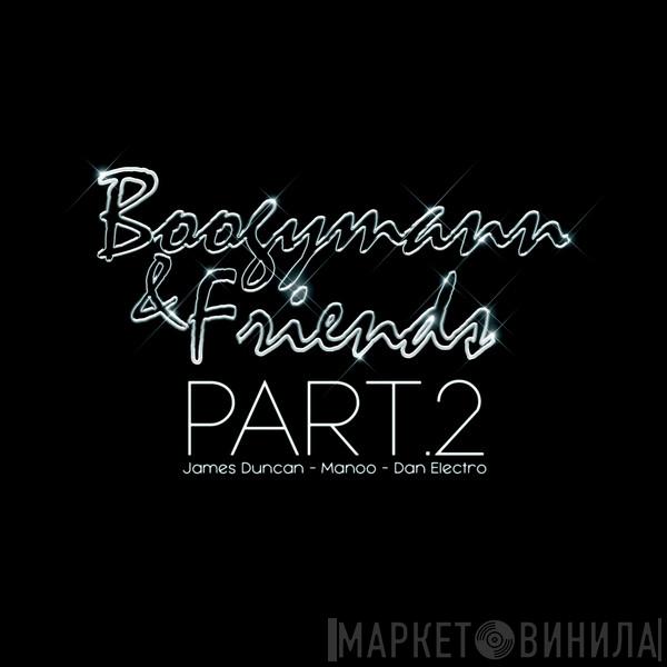 Boogymann - Boogymann And Friends Part.2