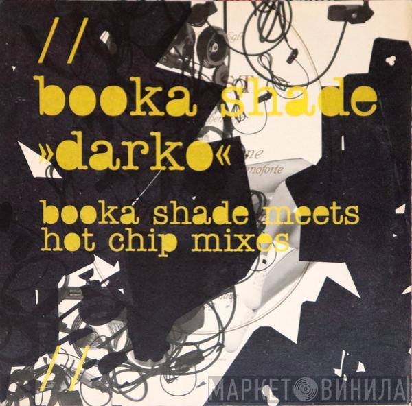 Booka Shade - Darko (Booka Shade Meets Hot Chip Mixes)