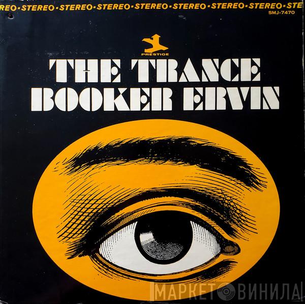  Booker Ervin  - The Trance