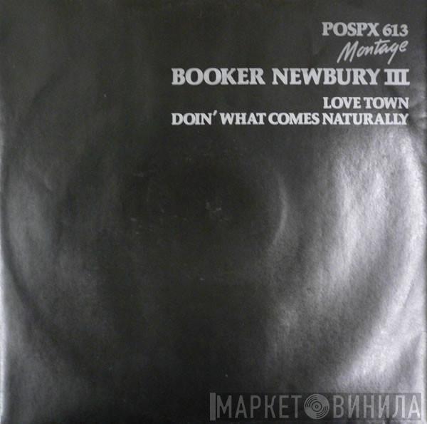 Booker Newberry III - Love Town / Doin' What Comes Naturally