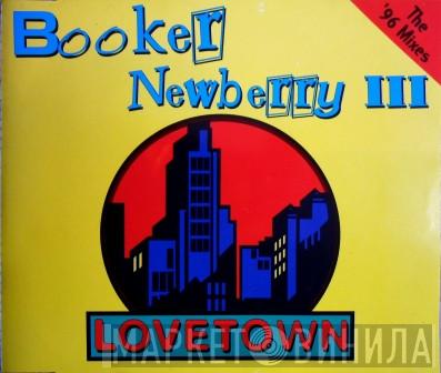  Booker Newberry III  - Lovetown (The '96 Mixes)