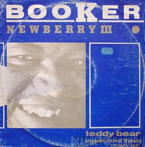 Booker Newberry III - Teddy Bear / Love Town (Froggy Mix)