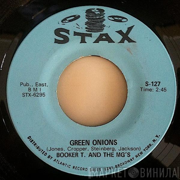 Booker T & The MG's  - Green Onions / Behave Yourself
