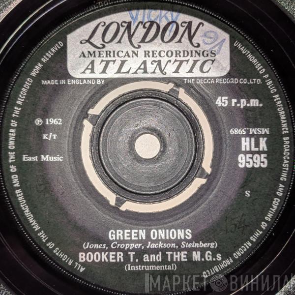  Booker T & The MG's  - Green Onions / Behave Yourself