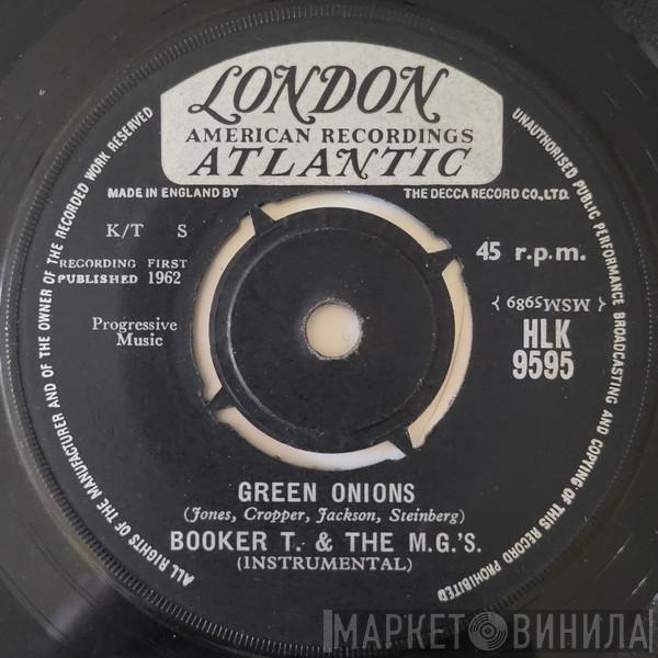  Booker T & The MG's  - Green Onions / Behave Yourself