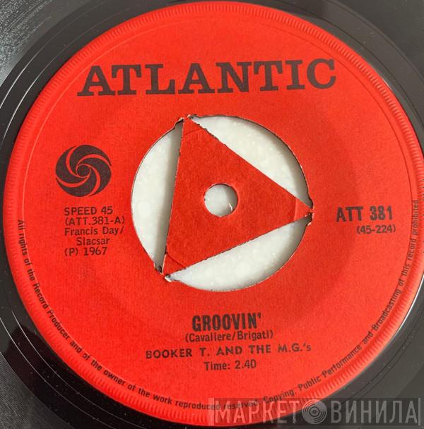  Booker T & The MG's  - Groovin' / Slim Jenkin's Place