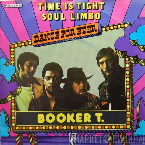  Booker T & The MG's  - Time Is Tight / Soul Limbo