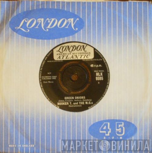 Booker T & The MG's - Green Onions / Behave Yourself