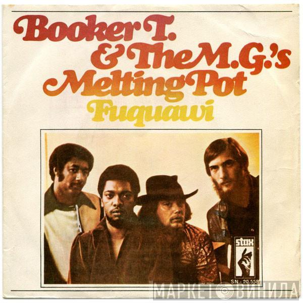 Booker T & The MG's - Melting Pot / Fuquawi